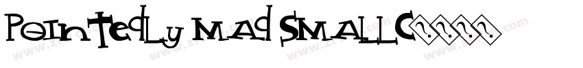 Pointedly Mad SmallC字体转换